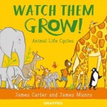 WATCH THEM GROW!