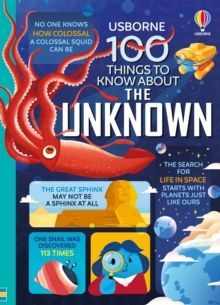 100 THINGS TO KNOW ABOUT THE UNKNOWN
