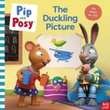 PIP AND POSY: THE DUCKLING PICTURE