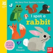 NATIONAL TRUST: MY VERY FIRST SPOTTER'S GUIDE: I SPOT A RABBIT