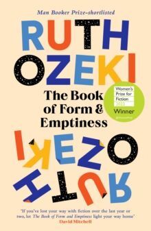 THE BOOK OF FORM AND EMPTINESS: : WINNER OF THE WOMEN'S PRIZE FOR FICTION 2022