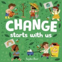 CHANGE STARTS WITH US