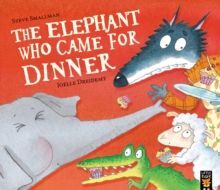 THE ELEPHANT WHO CAME FOR DINNER