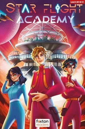 L6. STAR FLIGHT ACADEMY. B2/C1