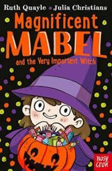 MAGNIFICENT MABEL AND THE VERY IMPORTANT WITCH