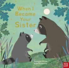 WHEN I BECAME YOUR SISTER