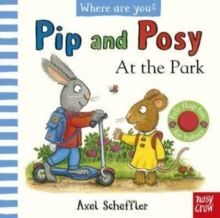 PIP AND POSY: AT THE PARK (A FELT FLAPS BOOK)