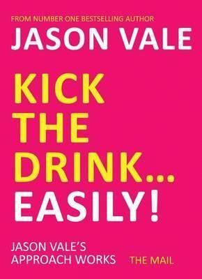 KICK THE DRINK... EASILY!