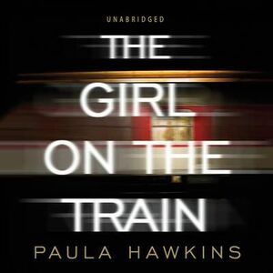 THE GIRL ON THE TRAIN. AUDIOBOOK