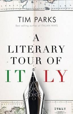 A LITERARY TOUR OF ITALY