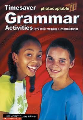 GRAMMAR ACTIVITIES PRE-INTERMEDIATE AND INTERMEDIATE