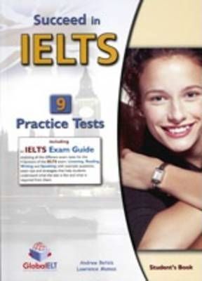 SUCCEED IELTS ACADEMIC 0 PRACTICE TESTS. STUDENT BOOK