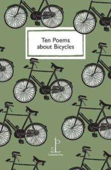 TEN POEMS ABOUT BICYCLES