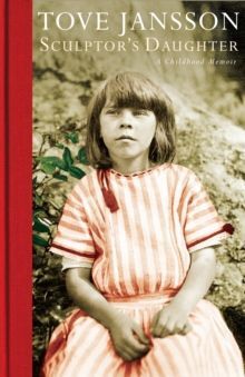 SCULPTOR'S DAUGHTER : A CHILDHOOD MEMOIR