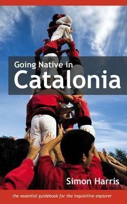 GOING NATIVE IN CATALONIA