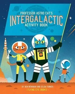 PROFESSOR ASTRO CAT'S INTERGALACTIC ACTIVITY BOOK