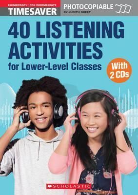 40 LISTENING ACTIVITIES FOR LOWER LEVEL CLASSES 2CD