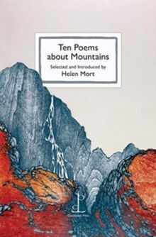TEN POEMS ABOUT MOUNTAINS