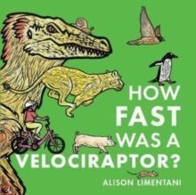 HOW FAST WAS A VELOCIRAPTOR?