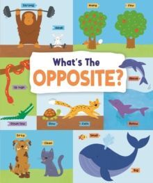WHAT'S THE OPPOSITE?
