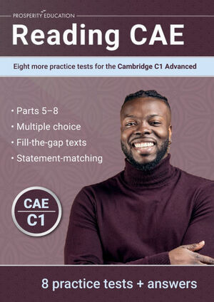 C1. READING CAE: TEN MORE PRACTICE TESTS FOR THE CAMBRIDGE