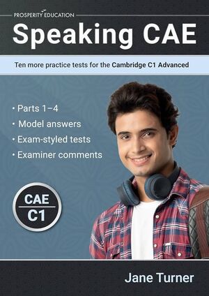 C1. SPEAKING CAE:TEN MORE PRACTICE TESTS FOR THE CAMBRIDGE