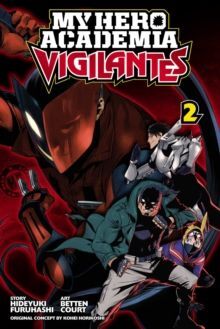 VOL 2. MY HERO ACADEMIA: VIGILANTES