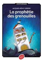 LA PROPHETIE DES GRENOUILLES