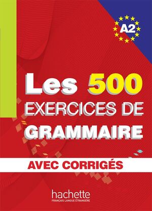 A2. 500 EXERCICES DE GRAMMAIRE