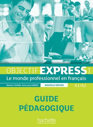 OBJECTIF EXPRESS 1 PROFESSEUR NUEVA ED.