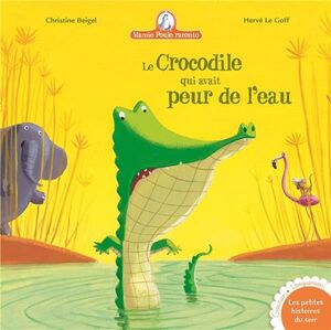 LE COCODRILE QUI AVAIT PEIR DE L'EAU