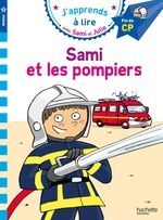 NIVEAU 3. J'APPRENDS À LIRE AVEC SAMI ET JULIE : SAMI ET LES POMPIERS