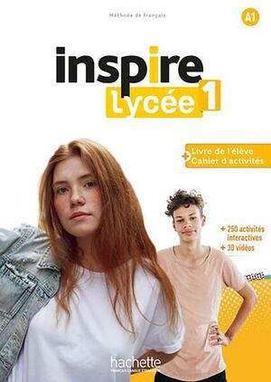 A1. INSPIRE LYCÉE 1. LIVRE DE L'ELEVE + CAHIER D'ACTIVITES + PARCOURS DIGITAL