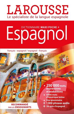 DICTIONNAIRE MAXI POCHE + : ESPAGNOL : FRANÇAIS-ESPAGNOL/ESPAGNOL-FRANÇAIS