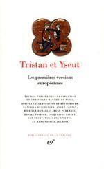 TRISTAN ET YSEUT ; LES PREMIERES VERSIONS EUROPÉENNES