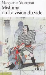 MISHIMA OU LA VISION DU VIDE