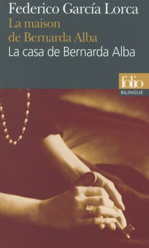 LA MAISON DE BERNARDA ALBA- BILINGUE