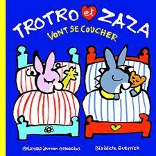 TROTRO ET ZAZA VONT SE COUCHER