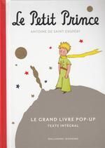 LE PETIT PRINCE. LE GRAND LIVRE POP-UP. TEXTE INTEGRAL