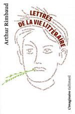 LETTRES DE LA VIE LITTERAIRED RIMBAUD