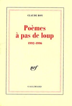 POEMES A PAS DE LOUP 1992-1996