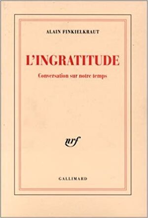 L'INGRATITUDE