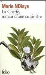 LA CHEFFE , UN ROMAN D'UNE CUISINIERE