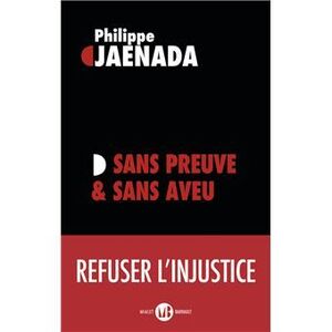 SANS PREUVE ET SANS AVEU