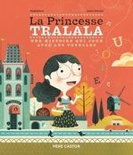 LA PRINCESSE TRALALA : UNE HISTOIRE QUI JOUE AVEC LES VOYELLES