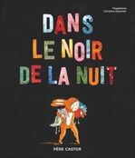 DANS LE NOIR DE LA NUIT