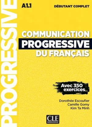 COMMUNICATION PROGRESSIVE DU FRANCAIS N DÉBUTANT COMPLET - 2EME EDITION : LIVRE + CD-AUDIO + L