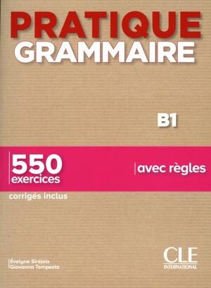 B1. PRATIQUE GRAMMAIRE- LIVRE + CORRIGES