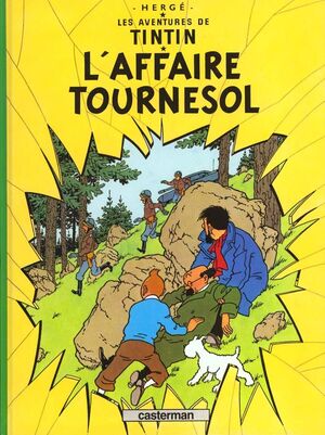 L'AFFAIRE TOURNESOL. LES AVENTURES DE TINTIN