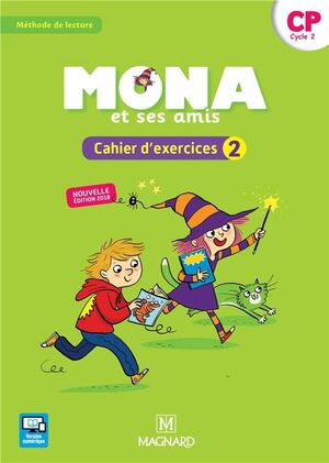 JE LIS AVEC MONA ET SES AMIS ; MÉTHODE DE LECTURE ; CP ; CAHIER D'EXERCICES 2